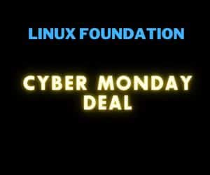 Linux Foundation CYBER MONDAY